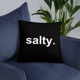 salty. pillow