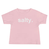 Baby salty. Tee