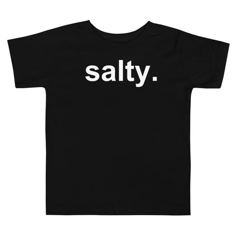 Lil' salty. Toddler Tee